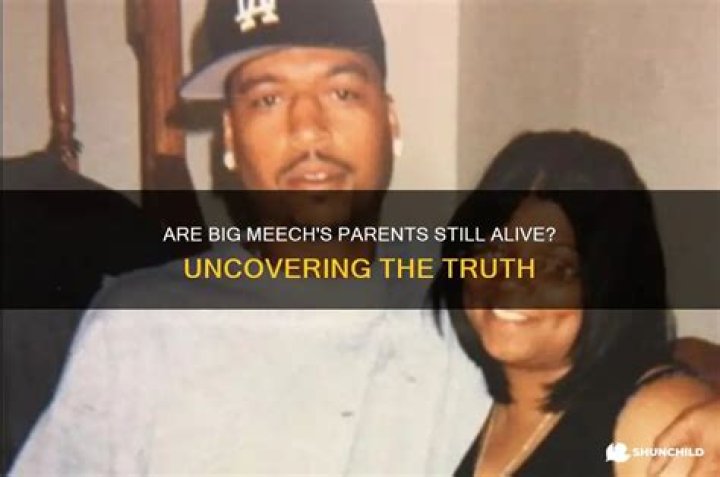 Unraveling The Truth: Are Big Meech's Parents Still Alive?