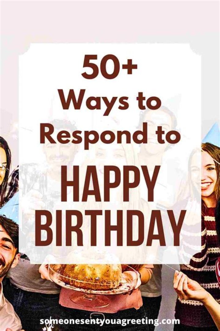 Reply Message For Birthday Wishes