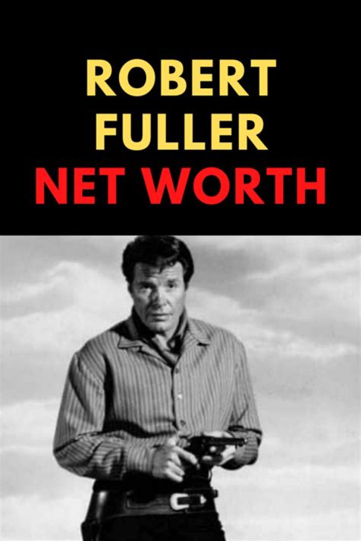 Unveiling Robert Fuller's Net Worth: From 