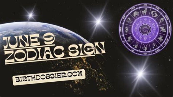 Discovering The Mystique Of The Star Sign For June 9th