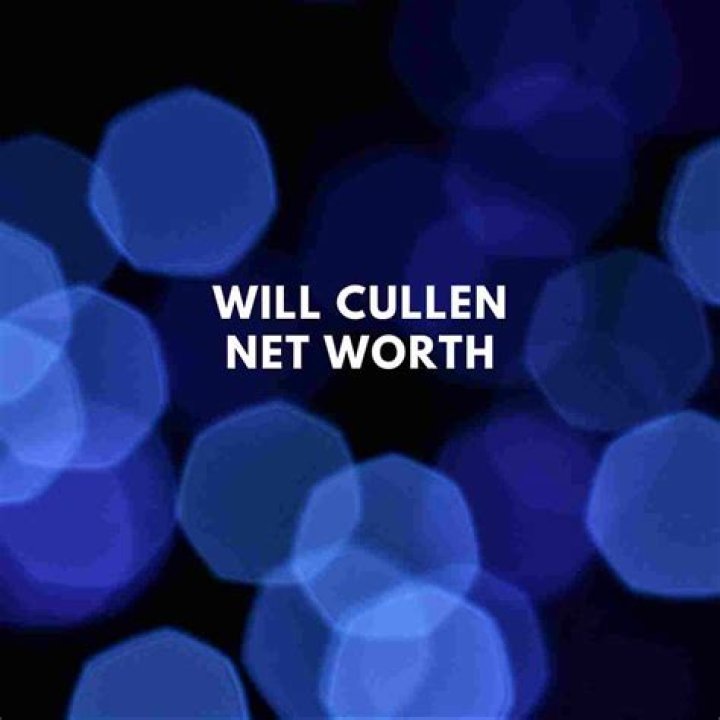 Uncovering The Net Worth Of Will Cullen